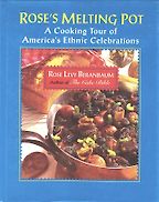 Rose’s Melting Pot by Rose Levy Beranbaum Rose’s Melting Pot by Rose Levy Beranbaum