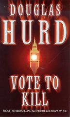 Vote to Kill by Douglas Hurd Vote to Kill by Douglas Hurd