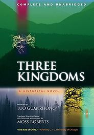 Classic Chinese Novels - Three Kingdoms by Luo Guanzhong & Moss Roberts (translator) Classic Chinese Novels - Three Kingdoms by Luo Guanzhong & Moss Roberts (translator)