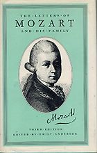 The best books on The Lives of Classical Composers - The Letters of Mozart and His Family by Wolfgang Amadeus Mozart