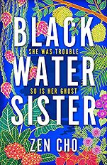 The Best Fantasy Books of 2021 - Black Water Sister by Zen Cho The Best Fantasy Books of 2021 - Black Water Sister by Zen Cho