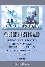 The best books on Polar Exploration - The North-West Passage by Roald Amundsen The best books on Polar Exploration - The North-West Passage by Roald Amundsen