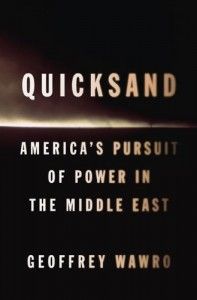The best books on Egypt and America - Quicksand by Geoffrey Wawro
