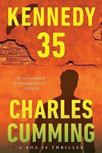 The best books on Espionage - Kennedy 35 by Charles Cumming