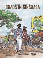 Five Graphic Novels People Need to Read - Chaos in Kinshasa by Barly Baruti (illustrator) & Thierry Bellefroid Five Graphic Novels People Need to Read - Chaos in Kinshasa by Barly Baruti (illustrator) & Thierry Bellefroid