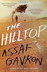 The Best Contemporary Israeli Fiction - The Hilltop by Assaf Gavron