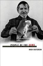 People of the Bomb: Portraits of America's Nuclear Complex by Hugh Gusterson People of the Bomb: Portraits of America's Nuclear Complex by Hugh Gusterson