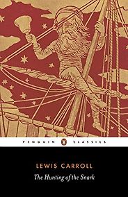 Five Lesser-Known Novels by Fantasy Greats - The Hunting of the Snark by Lewis Carroll Five Lesser-Known Novels by Fantasy Greats - The Hunting of the Snark by Lewis Carroll