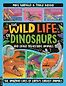 The Wild Life of Dinosaurs and Other Prehistoric Animals by Mike Barfield & Paula Bossio (illustrator)