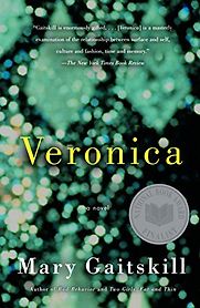 Veronica by Mary Gaitskill Veronica by Mary Gaitskill