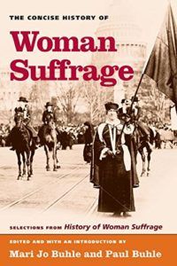 The best books on Women’s Suffrage - The Concise History of Woman Suffrage by Mari Jo Buhle & Paul Buhle