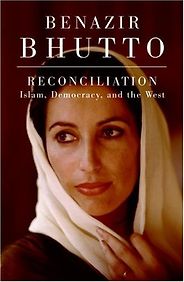The best books on Reform in Pakistan - Reconciliation by Benazir Bhutto The best books on Reform in Pakistan - Reconciliation by Benazir Bhutto