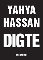 Dorthe Nors on the best Contemporary Scandinavian Literature - Yahya Hassan: Digte by Yahya Hassan Dorthe Nors on the best Contemporary Scandinavian Literature - Yahya Hassan: Digte by Yahya Hassan