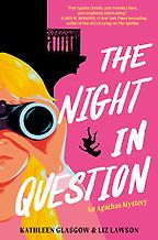 The Night in Question by Kathleen Glasgow & Liz Lawson The Night in Question by Kathleen Glasgow & Liz Lawson