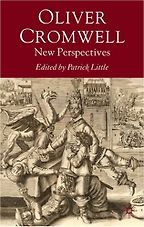 The best books on Oliver Cromwell - Oliver Cromwell: New Perspectives by Patrick Little The best books on Oliver Cromwell - Oliver Cromwell: New Perspectives by Patrick Little