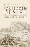 The Best Nonfiction Books: The 2025 Duff Cooper Prize - Forbidden Desire in Early Modern Europe: Male-Male Sexual Relations, 1400-1750 by Noel Malcolm