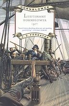 The Best Naval Historical Fiction - Lieutenant Hornblower by C S Forester