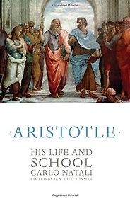 The best books on Aristotle - Aristotle: His Life and School by Carlo Natali