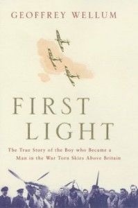 The best books on Pilots of the Second World War - First Light by Geoffrey Wellum
