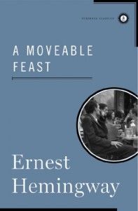 The Best Transnational Literature - A Moveable Feast by Ernest Hemingway