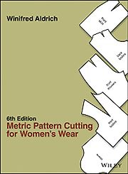 Sewing Books for Beginners - Metric Pattern Cutting for Women's Wear by Winifred Aldrich