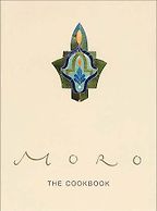 Moro: The Cookbook by Sam and Sam Clark & Samantha Clark Moro: The Cookbook by Sam and Sam Clark & Samantha Clark