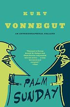 Five Lesser-Known Books by Sci Fi Greats - Palm Sunday by Kurt Vonnegut Five Lesser-Known Books by Sci Fi Greats - Palm Sunday by Kurt Vonnegut