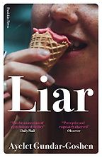 Liar by Ayelet Gundar-Goshen Liar by Ayelet Gundar-Goshen
