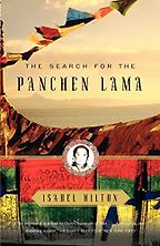 The Search for the Panchen Lama by Isabel Hilton The Search for the Panchen Lama by Isabel Hilton
