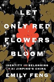 Let Only Red Flowers Bloom by Emily Feng Let Only Red Flowers Bloom by Emily Feng