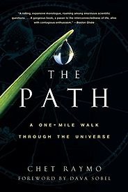 The best books on Local Adventures - The Path: A One-Mile Walk Through the Universe by Chet Raymo The best books on Local Adventures - The Path: A One-Mile Walk Through the Universe by Chet Raymo