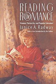 The best books on The History of Reading - Reading the Romance by Janice Radway The best books on The History of Reading - Reading the Romance by Janice Radway