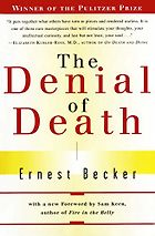 The best books on Fear of Death - The Denial of Death by Ernest Becker