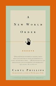 A New World Order by Caryl Phillips