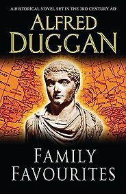 Historical Fiction Set in the Ancient World - Family Favourites by Alfred Duggan