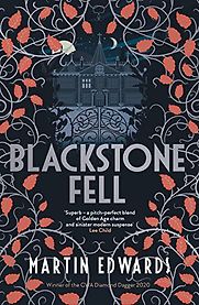 Blackstone Fell by Martin Edwards Blackstone Fell by Martin Edwards