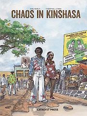 Chaos in Kinshasa by Barly Baruti (illustrator) & Thierry Bellefroid Chaos in Kinshasa by Barly Baruti (illustrator) & Thierry Bellefroid