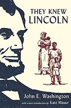 The best books on Abraham Lincoln - They Knew Lincoln by John E Washington