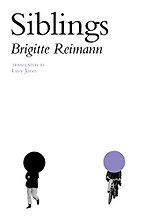 Siblings by Brigitte Reimann & Lucy Jones (translator)