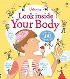Best Human Body Books for Kids - Look inside Your Body by Louie Stowell, Kate Leake (Illustrator) Best Human Body Books for Kids - Look inside Your Body by Louie Stowell, Kate Leake (Illustrator)