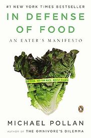 In Defense of Food by Michael Pollan In Defense of Food by Michael Pollan