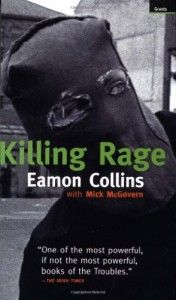 The best books on The Troubles - Killing Rage by Eamon Collins with Mick McGovern