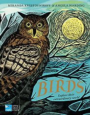 Beautiful Science Books for 9-12 Year Olds - Birds: Explore Their Extraordinary World Miranda Krestovnikoff, Angela Harding (illustrator)