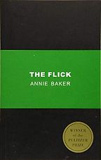 Very Short Books You Can Read In A Day - The Flick by Annie Baker