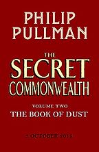 Editorsā Picks: Childrenās Books - The Secret Commonwealth: The Book of Dust Volume 2 by Philip Pullman Editorsā Picks: Childrenās Books - The Secret Commonwealth: The Book of Dust Volume 2 by Philip Pullman