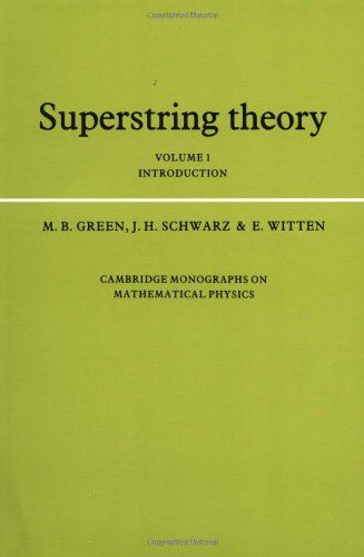 Superstring Theory (Vols 1 and 2) - Five Books Expert Reviews