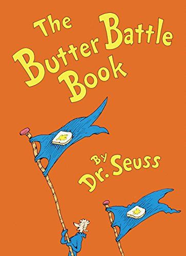 The Butter Battle Book by Dr Seuss