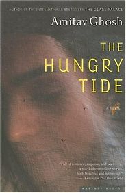 The best books on Aid Work - The Hungry Tide by Amitav Ghosh The best books on Aid Work - The Hungry Tide by Amitav Ghosh