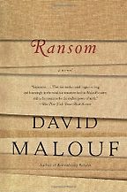 Updated Classics (of Greek and Roman Literature) - Ransom by David Malouf Updated Classics (of Greek and Roman Literature) - Ransom by David Malouf