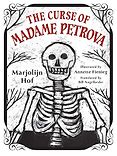 The Best New Books for 9-12 Year Olds - The Curse of Madame Petrova Marjolijn Hof, Annette Fienieg (illustrator), translated by Bill Nagelkerke